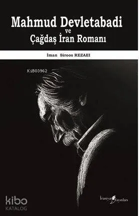 Mahmud Devletabadi ve Çağdaş İran Romanı
