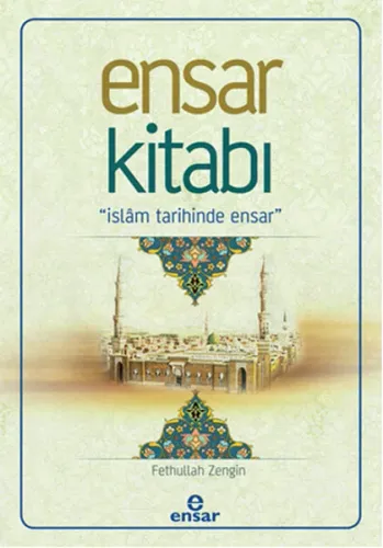 Ensar Kitabı; İslâm Tarihinde Ensar