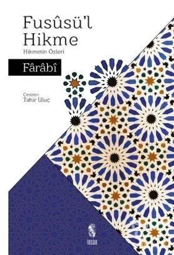 Füsusü'l Hikme - Hikmetin Özleri
