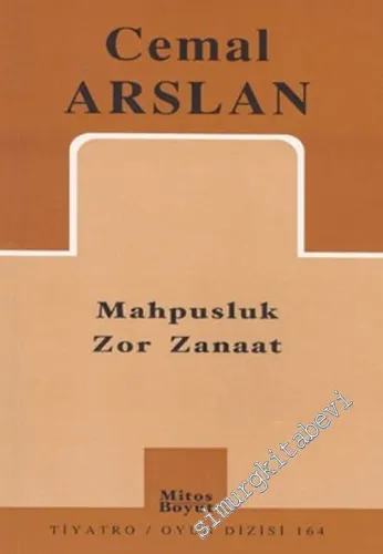 Mahpusluk Zor Zanaat -        2003