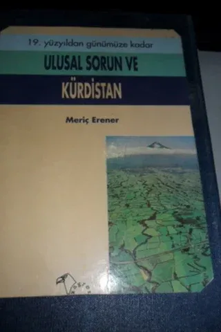19. Yüzyıldan Günümüze Kadar Ulusal Sorun ve Kürdistan