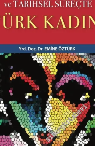 Feminist Teori ve Tarihsel Süreçte Türk Kadını -
