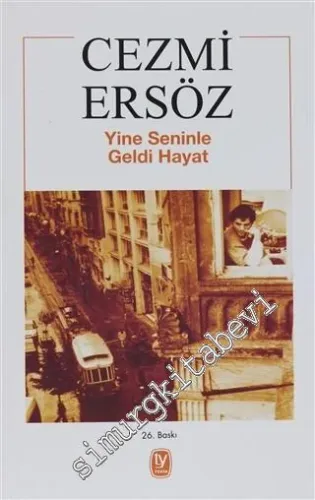 Yine Seninle Geldi Hayat -         2008