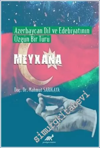 Meyxana : Azerbaycan Dil ve Edebiyatının Özgün Bir Türü -         2022