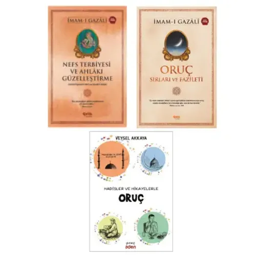 Ramazan Seti Nefs Terbiyesi - Oruç Sırları ve Fazileti - Hadisler ve Hikayelerle Oruç 3'lü Set