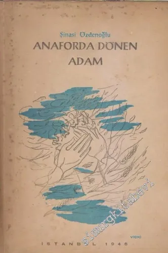 Anaforda Dönen Adam İMZALI -        1946