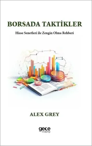 Borsada Taktikler-Hisse Senetleri İle Zengin Olma Rehberi