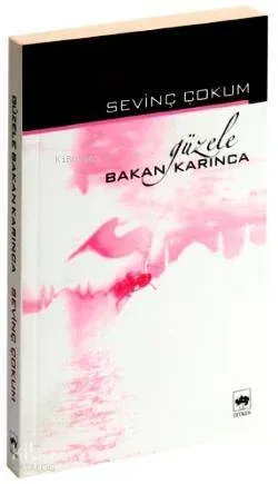Güzele Bakan Karınca