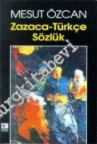 Zazaca Türkçe Sözlük -