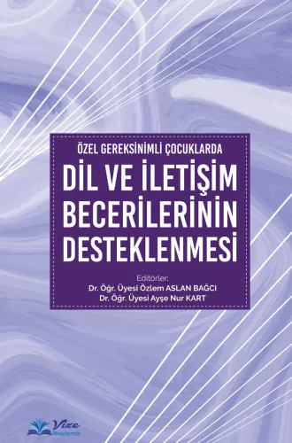 Özel Gereksinimli Çocuklarda Dil ve İletişim Becerilerinin Desteklenme