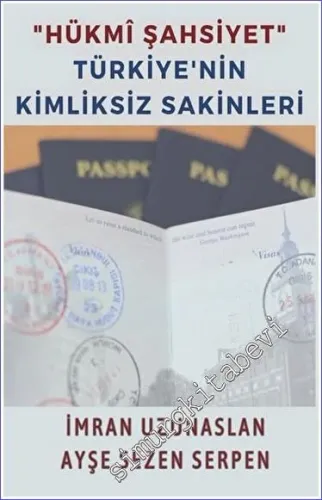 Hükmi Şahsiyet Türkiye'nin Kimliksiz Sakinleri -        2023