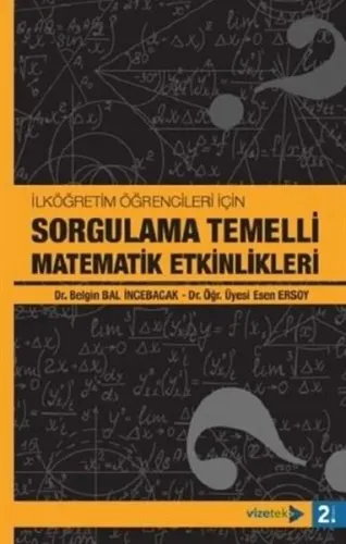 Sorgulama Temelli Matematik Etkinlikleri