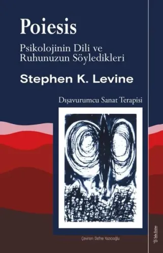 Poiesis Psikolojinin Dili ve Ruhunuzun Söyledikleri