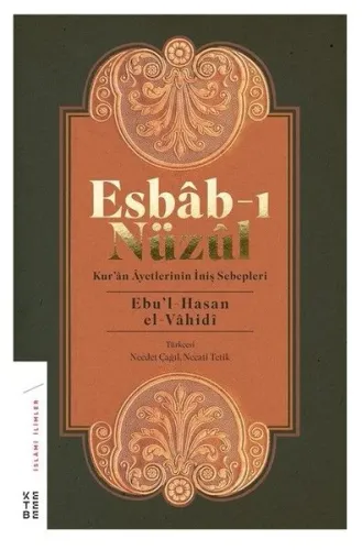 Esbab - I Nüzül;Kur'ân Âyetlerinin İniş Sebepleri
