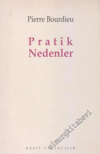 Pratik Nedenler: Eylem Kuramı Üzerine -        1995