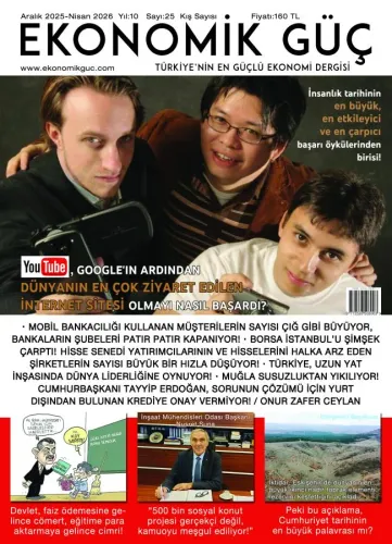 EKONOMİK GÜÇ TÜRKİYENİN EN GÜÇLÜ EKONOMİ DERGİSİ
