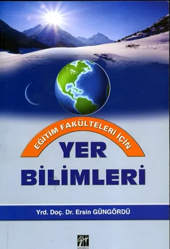 Yer Bilimleri ( Eğitim Fakülteleri İçin )