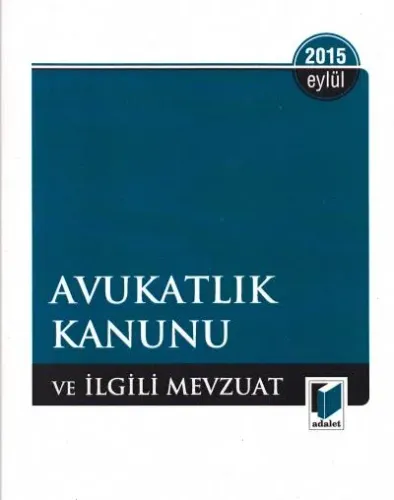 Avukatlık Kanunu ve İlgili Mevzuat