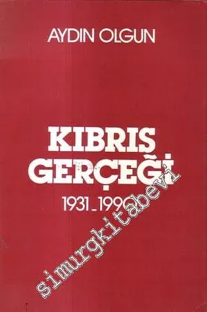 Kıbrıs Gerçeği 1931 - 1990 -