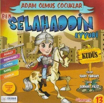 Adam Olmuş Çocuklar Serisi-13 Ben Selahattin Eyyübi