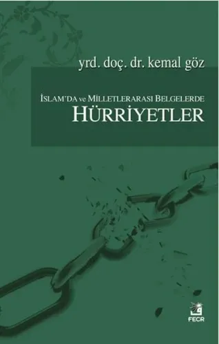 İslam'da ve Milletlerarası Belgelerde Hürriyetler