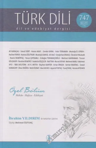 Türk Dili Aylık Dil ve Edebiyat Dergisi - Dosya: Özel Bölüm Mekan - Hafıza - Edebiyat - Sayı: 747  CVI    Mart  2014