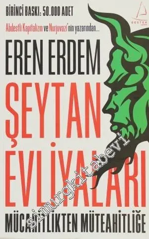 Şeytan Evliyaları: Mücahitlikten Müteahitliğe -