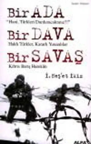 Bir Ada Bir Dava Bir Savaş; Kıbrıs Barış Harekâtı