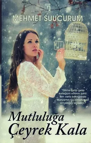 Mutluluğa Çeyrek Kala