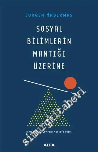 Sosyal Bilimlerin Mantığı Üzerine - 2018