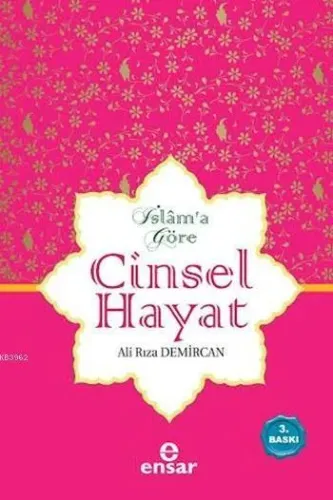 İslam'a Göre Cinsel Hayat (Ciltli)
