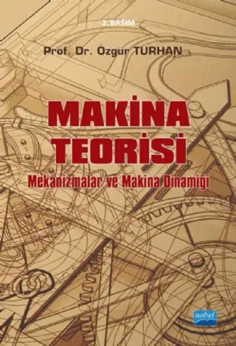 Makina Teorisi; Mekanizmalar ve Makina Dinamiği