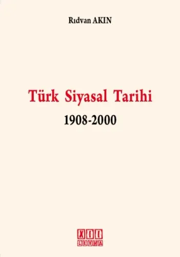 Türk Siyasal Tarihi 1908-2000
