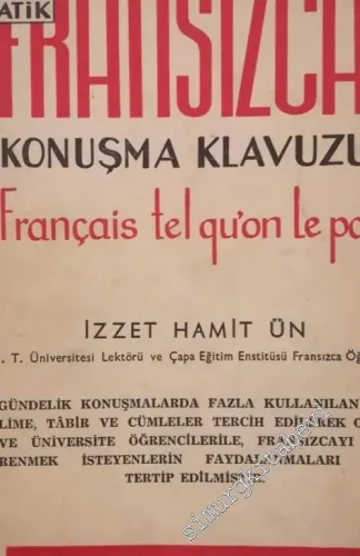 Pratik Fransızca Konuşma Kılavuzu = Le Français Tel Qu'On Parle -        1959