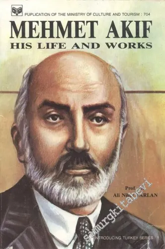 Mehmet Akif : His Life and Works -        1984