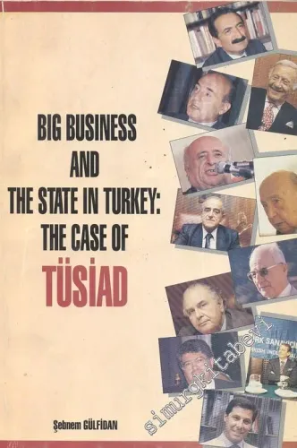 Big Business and The State in Turkey: The Case of TÜSİAD -