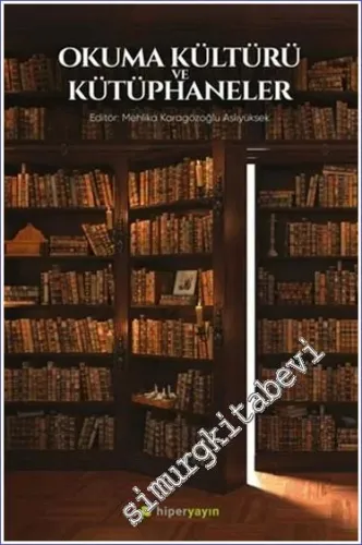 Okuma Kültürü ve Kütüphaneler -         2021