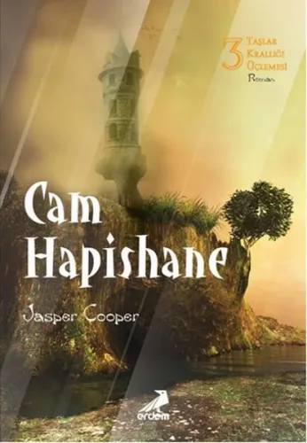 Cam Hapishane; Taşlar Krallığı Üçlemesi 3