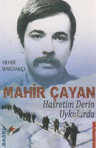 Mahir Çayan: Hasretim Derin Uykularda - 2011