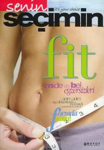 Senin Seçimin Fit; Mide ve Bel Egzersizleri
