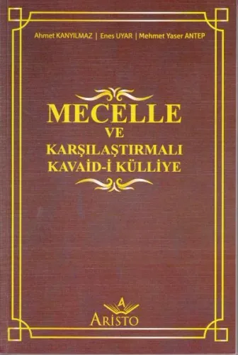 Mecelle ve Karşılaştırmalı Kavaid-i Külliye