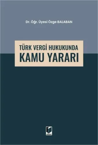 Türk Vergi Hukukunda Kamu Yararı