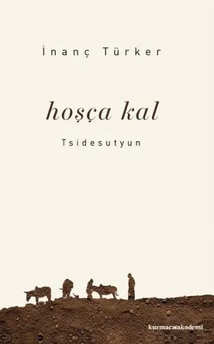 Hoşçakal; Tsidesutyun