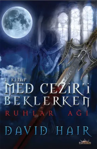 Ruhlar Ağı Med Cezir'i Beklerken 1.Kitap