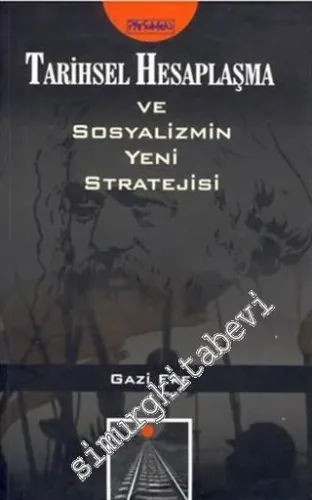 Tarihsel Hesaplaşma ve Sosyalizmin Yeni Stratejileri -         2009