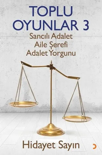Toplu Oyunlar 3-Sancılı Adalet Aile Şerefi Adalet Yorgunu