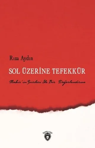 Sol Üzerine Tefekkür Mahir'in Şiirleri İle Bir Değerlendirme