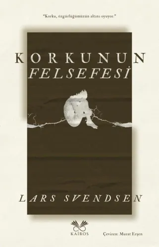 Korkunun Felsefesi