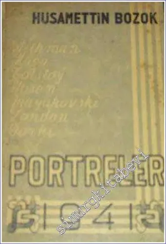 Portreler: Withman, Hugo, Tolstoy, Ibsen, Mayakovski, London, Gorki -