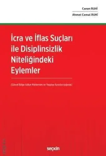 İcra ve İflas Suçları ile Disiplinsizlik Niteliğindeki Eylemler